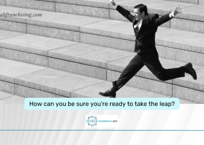 Are You Ready to Make the Jump into Franchise Ownership?
