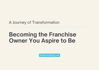 Becoming Who You Need to Be for Franchise Success