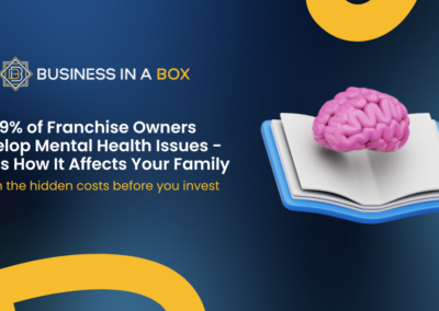 The Hidden Cost of Getting Franchise Fit Wrong: How It Takes a Toll on Your Mental Health